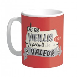 Mug Je Prends De La Valeur...