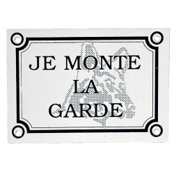 PLAQUE Je monte la garde