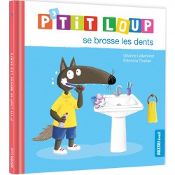 Livre P'Tit Loup Se Brosse...