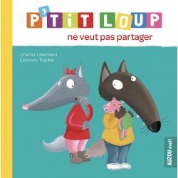 Livre P'Tit Loup Ne Veut...