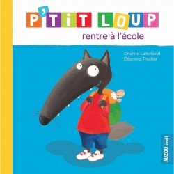 Livre P'Tit Loup Rentre A...