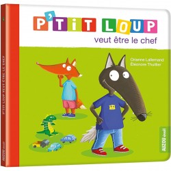 Livre P'Tit Loup Veut Etre...
