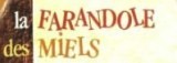 LA FARANDOLE DES MIELS